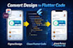 convert figma, xd, or image to flutter code professionally