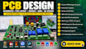 design pcb circuit, pcb design, pcb schematic, fabrication gerber and boms