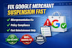 fix google merchant center suspension, misrepresentation issues fast