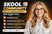professionally set up and design your skool community