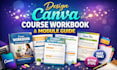 design canva course workbook, module guide, student activity sheet, workbook