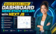 build saas, CRM, dashboard, mern stack web app with next js