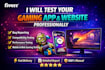 test your website and app and report bugs