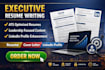 write executive resume writing, executive CV writing, and linkedin optimization