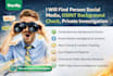 do social media investigation background check find someone osint people search