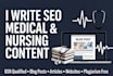 do urgent SEO medical and nursing articles, blog posts, and website content