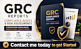 provide grc reports, compliance audits and risk assessments