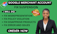 fix suspended google merchant account and product disapproval issues