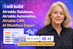 build airtable database, airtable automation, airtable CRM, ai workflow expert