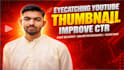 design high CTR thumbnails that boost your views