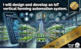 design and develop an iot vertical farming automation system