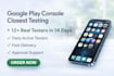 provide closed testing 12 testers 20 testers mobile app testing 12 testers