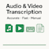 do fast and accurate manual audio and video transcription
