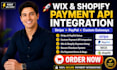 integrate third party payment api in wix and shopify website stripe paypal setup
