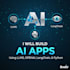 build ai apps using llms, openai, langchain, and python