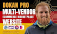 build multi vendor ecommerce marketplace website, dokan or multivendor website