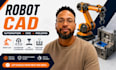 robot cad, automation 3d modeling, cnc machining, injection molding services