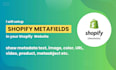 create and setup a shopify metafields in shopify website