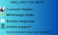 be your professional customer support and chat assistant