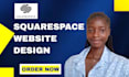 build squarespace website design, website development as a squarespace expert