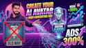 make custom ads and ai avatar in 24 hours