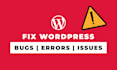 fix wordpress error, fix elementor issue, wordpress bug fix, fix wordpress issue
