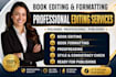 do book editing and formatting, amazon kdp book formatting and book proofreading