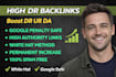 increase ahrefs DR ur and moz da with high quality backlinks