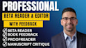 beta read your novel and offer frank thorough criticism