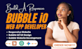 build bubble website, bubble mvp saas, build bubble app, bubble io developer