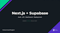 build a nextjs supabase app with auth API and dashboard
