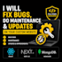 fix bugs, do maintenance and updates on your custom website