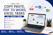 do accurate data entry, copy typing, excel and web research