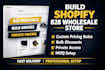 build and design shopify b2b wholesale store, wholesale pricing rules