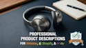 write SEO amazon and shopify product descriptions