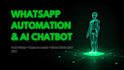 build whatsapp automation chatbot API and ai agent