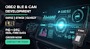 develop automotive obd2 ble system with esp32, stm32, can, pid and dtc modules