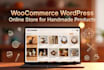 build woocommerce wordpress online store for hand made products