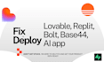develop fix, deploy website and apps, base44 lovable replit bubble bolt vercel