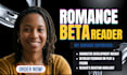 beta read romance, fantasy, dark romance thriller novel with honest feedback