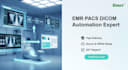 setup emr pacs dicom radiology workflow automation