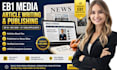 write and publish eb1 media article, press release, and media coverage for eb1a