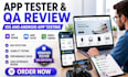 test ios android app tester app review game tester and google search console QA