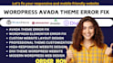 fix issues and bugs in avada, elementor, divi theme customization and martfury