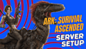 setup and install an ark survival evolved game server
