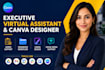be your executive virtual assistant and creative canva designer