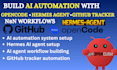 build ai automation system with opencode hermes agent github tracker workflows