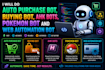 do auto purchase bot,buying bot, ahk bots, pokemon bot and web automation bot