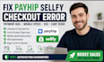 payhip sellfy checkout error bug mobile speed issue payment fix seo cart