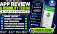 do professional app review and usability testing for ios and android